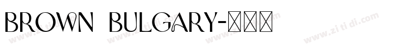 Brown Bulgary字体转换